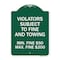 Signmission R7-8f Violators Subject to Fine and Towing Min. Fine $50 Max Fine $200, Green & White, GW-1824-23230 A-DES-GW-1824-23230 - alternate 1